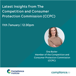 Latest Insights from The Competition and Consumer Protection Commission (CCPC) - In Person Only