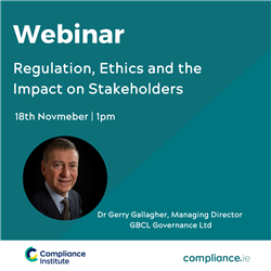 Regulation, Ethics and the Impact on Stakeholders